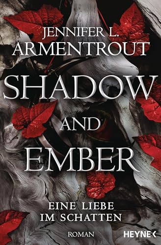 Shadow and Ember – Eine Liebe im Schatten: Roman (Eine Liebe im Schatten-Reihe 1)