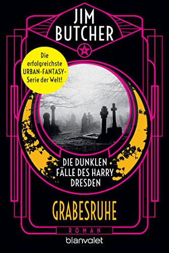 Die dunklen Fälle des Harry Dresden - Grabesruhe: Roman (Die Harry-Dresden-Serie 3)