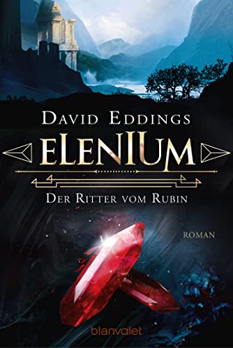 Elenium - Der Ritter vom Rubin: Roman (Die Elenium-Trilogie 2)