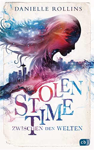Stolen Time - Zwischen den Welten: Ein romantisch-fantastischer Zeitreisethriller (Die Stolen-Time-Reihe 1)