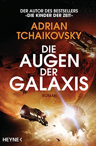 Die Augen der Galaxis: Roman (Die Scherben der Erde-Reihe 2)