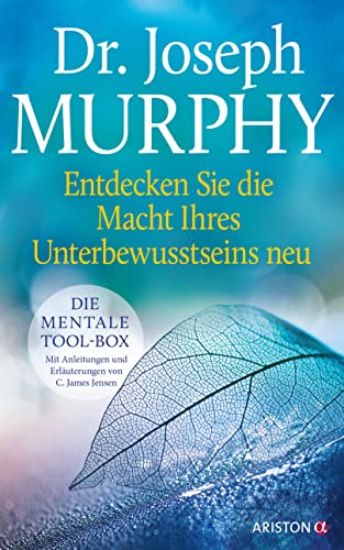 Entdecken Sie die Macht Ihres Unterbewusstseins neu: Die mentale Tool-Box. Mit Anleitungen und Erläuterungen von C. James Jensen. Ergänzte Neuausgabe des ... "Die Macht Ihres Unterbewusstseins"