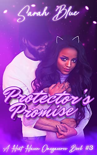 Protector's Promise: (Heat Haven Omegaverse #3)