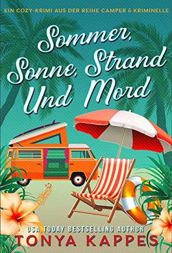 SOMMER, SONNE, STRAND und MORD (EIN COZY-KRIMI AUS DER REIHE CAMPER & KRIMINELLE 1)
