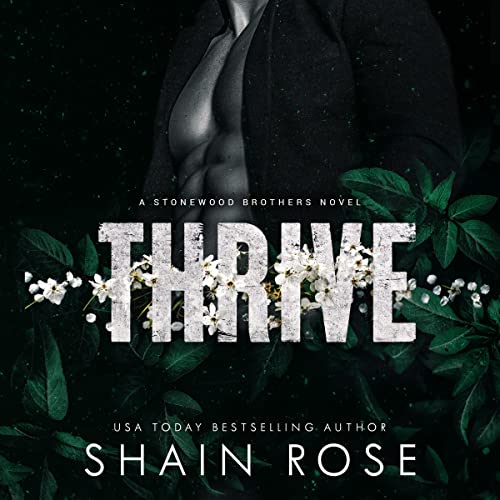 Thrive: Stonewood Billionaire Brothers Series