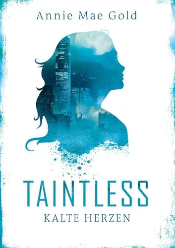 Taintless: Kalte Herzen