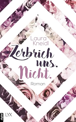 Zerbrich uns. Nicht. (Berühre mich nicht Reihe 4)