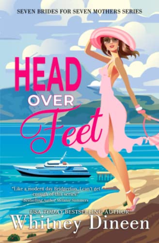 Head Over Feet: A Royal Romantic Comedy (Seven Brides for Seven Mothers, Band 5)