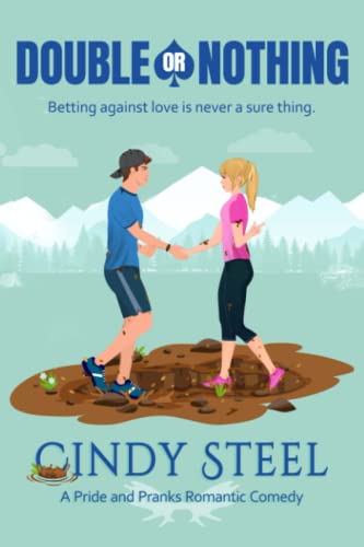 Double or Nothing: A Sweet Romantic Comedy (A Pride and Pranks Romance)
