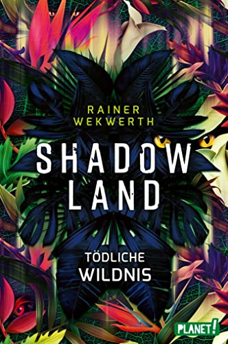 Shadow Land: Tödliche Wildnis | Mitreißende Dystopie, in der sich die Natur gegen den Menschen wendet