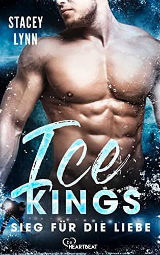 Ice Kings – Sieg für die Liebe (Eishockey-Sports-Romance 6)