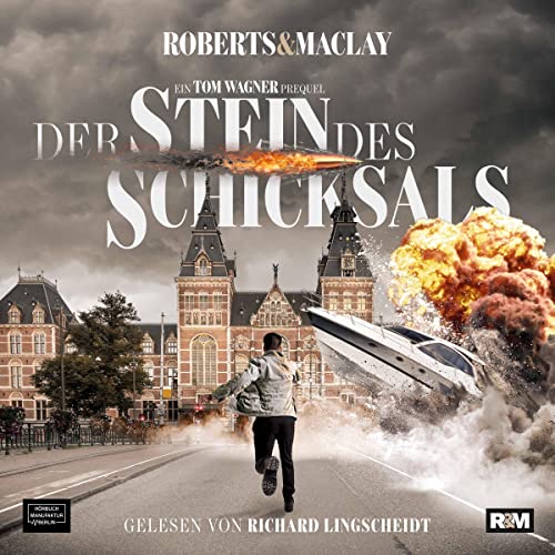 Der Stein des Schicksals: Ein Tom Wagner Abenteuer 0