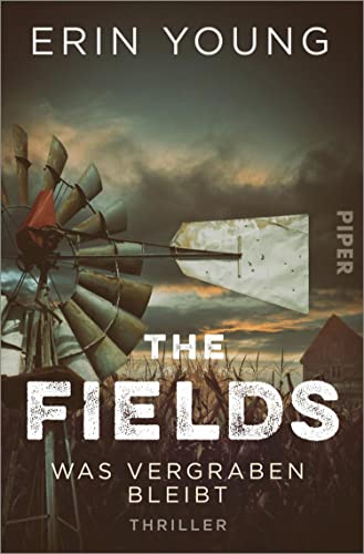 The Fields – Was vergraben bleibt: Thriller