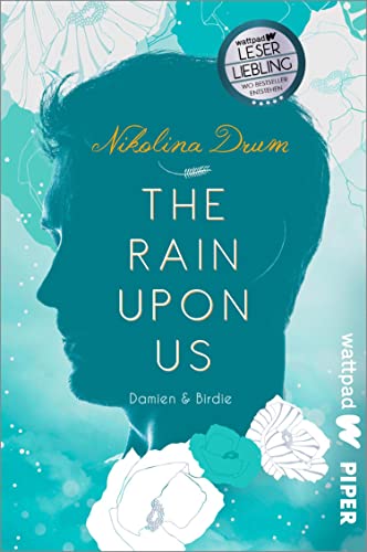 The Rain Upon Us (Damien & Birdie 2): Die besten deutschen Wattpad-Bücher