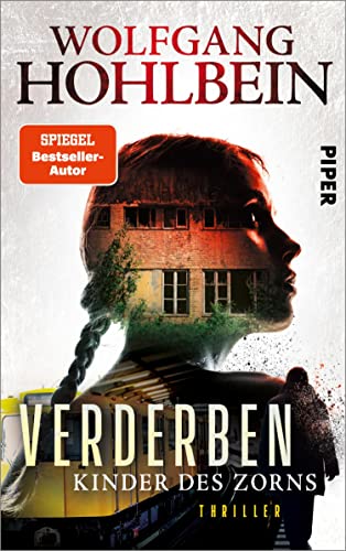 Verderben – Kinder des Zorns: Thriller