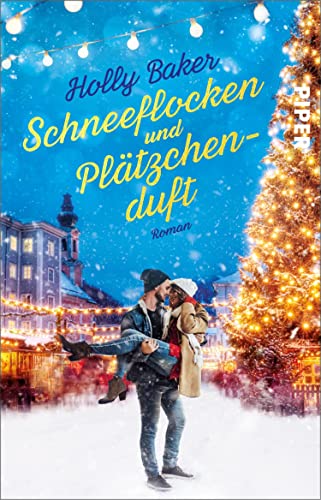 Schneeflocken und Plätzchenduft: Roman