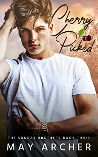 Cherry Picked (Sunday Brothers Book 4)
