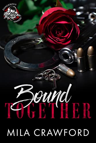 Bound Together (Dangerous Sinners Series)