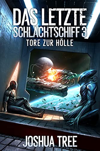 Das Letzte Schlachtschiff 3: Tore zur Hölle