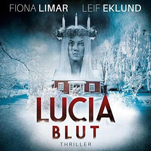 Lucia Blut: Schwedenthriller 1