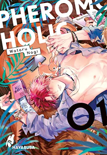 Pheromoholic 1: "Tierisch" heiße Boys-Love-Story zwischen zwei Chimären-Models! | "Tierisch" heiße Boys-Love-Story zwischen zwei Chimären-Models
