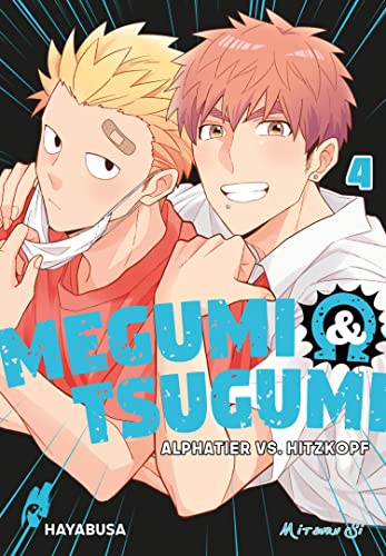 Megumi & Tsugumi – Alphatier vs. Hitzkopf 4: Lustige Yaoi-Manga-Serie ab 18 Jahren über die spannungsgeladene Liebe zweier Männer im Omegaverse