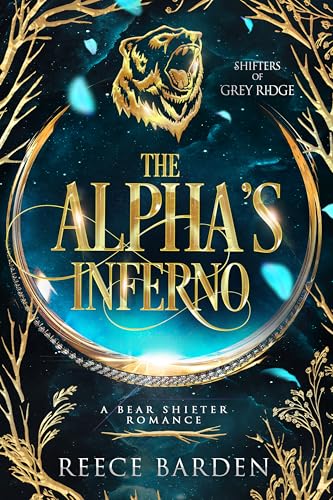 The Alpha's Inferno: A Bear Shifter Romance (Shifters of Grey Ridge Book 2)