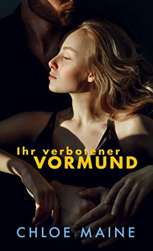 Ihr verbotener Vormund (Eine Alterslückenromanze)