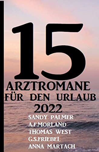 15 Arztromane für den Urlaub 2022