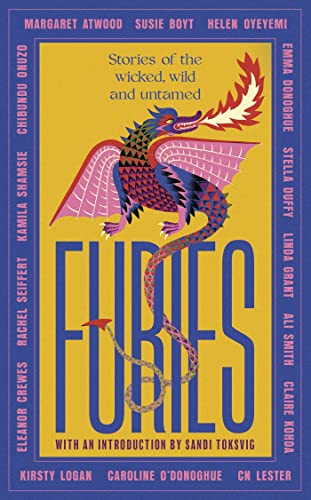 Furies: Stories of the wicked, wild and untamed - feminist tales from 15 bestselling, award-winning authors - 'Wonderful' (Red Magazine) (English Edition)