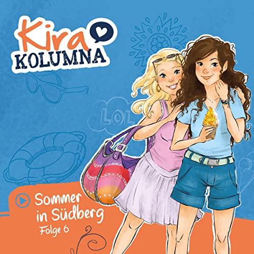 Sommer in Südberg: Kira Kolumna 6