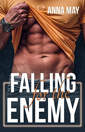 Falling for the Enemy: Dem Millionär verfallen (Enemies to Lovers 13)