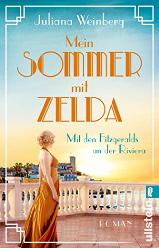 Mein Sommer mit Zelda: Mit den Fitzgeralds an der Riviera | Sonne, Glanz, Gatsby und tiefblaues Wasser: Die goldenen 1920er an der französischen Riviera