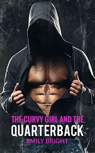 The Curvy Girl and the Quarterback (Plus Size Crush Book 1)
