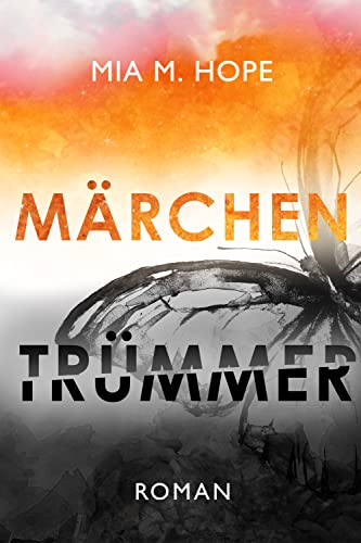 Märchentrümmer (Die Herztrümmer-Dilogie 1)