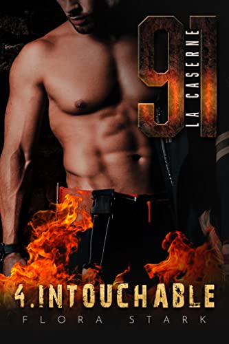 LA CASERNE 91, Intouchable - Tome 4