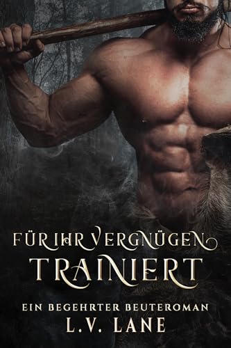 Für ihr Vergnügen trainiert (Begehrte Beute 1)