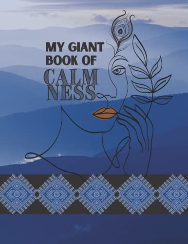 My Giant Book of Calmness: Creative Composition Notebook Journal