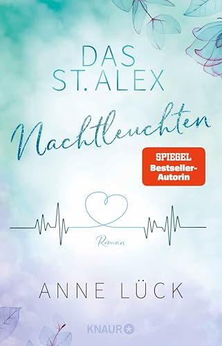 Das St. Alex - Nachtleuchten: Roman (Die New-Adult-Reihe Das St. Alex 1)