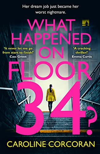 What Happened on Floor 34?: The absolutely shocking new crime thriller for 2023 with twist after jaw-dropping twist (English Edition)