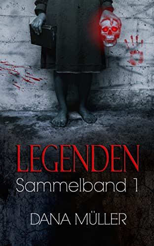 Legenden: Sammelband 1