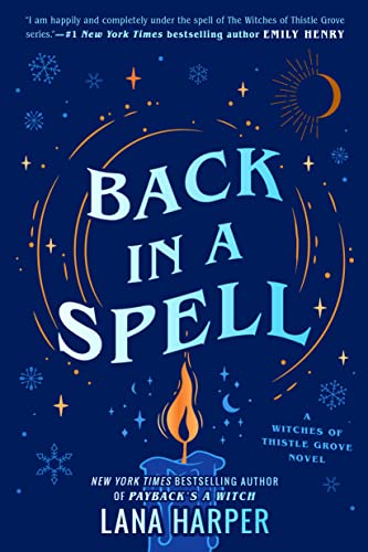 Back in a Spell (The Witches of Thistle Grove Book 3)