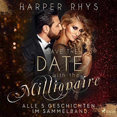 Save the Date with the Millionaire 1-5: Alle 5 Geschichten im Sammelband