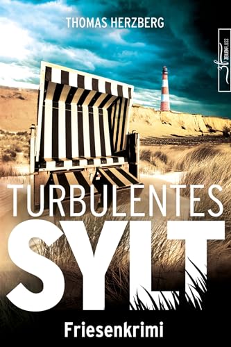 Turbulentes Sylt: Küstenkrimi - Nordseekrimi (Hannah Lambert ermittelt - Friesenkrimi-Reihe 7)