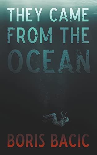 They Came From The Ocean (Creature Encounters)