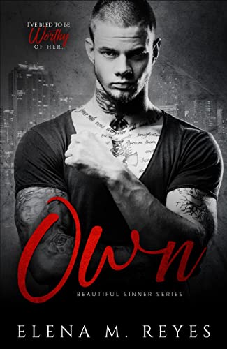 Own: Mafia Romance (Beautiful Sinner Series Book 6)