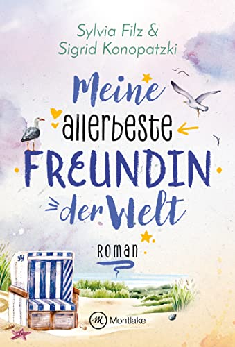 Meine allerbeste Freundin der Welt (Glücksgefühle 2)