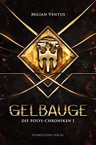 Gelbauge: Die Polys-Chroniken 1
