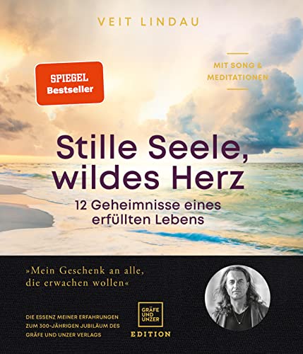 Stille Seele, wildes Herz (Edition Veit Lindau)