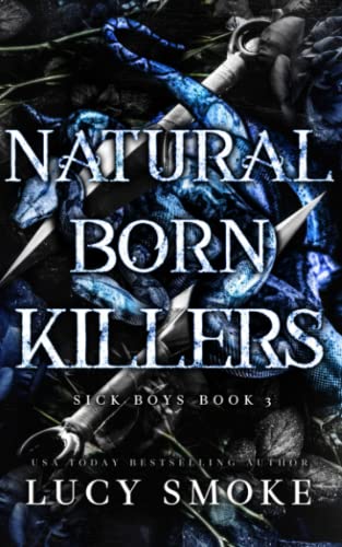 Natural Born Killers: Sick Boys Book 3